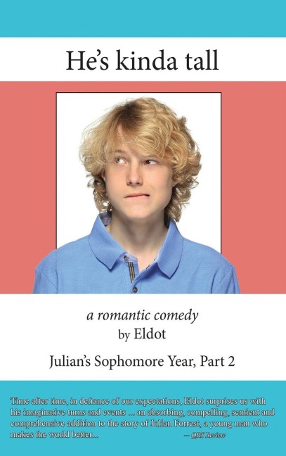 Hes Kinda Tall: Julians Sophomore Year, Part 2