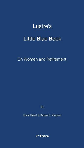 Lustres Little Blue Book: On Women and Retirement