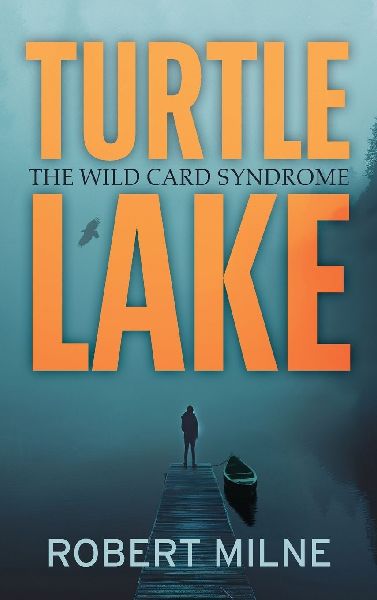 Turtle Lake: The Wild Card Syndrome