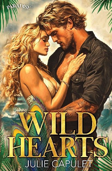 Wild Hearts: Special Edition Paperback (Paradise Series)