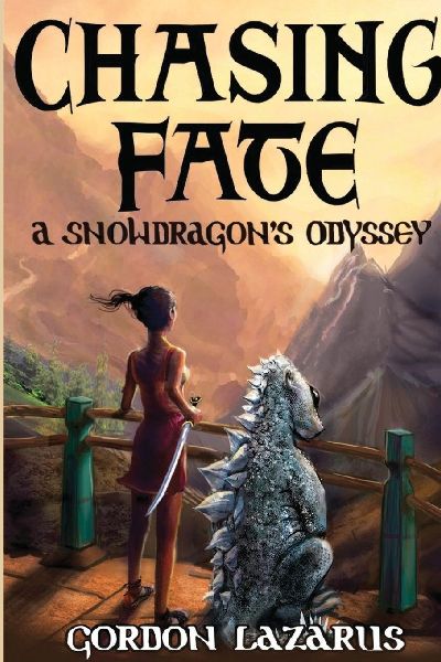 Chasing Fate: A Snowdragons Odyssey (The Lorgamon Chronicles Book 1) (Latest Edition)