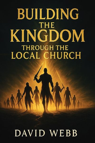 Building the Kingdom Through the Local Church