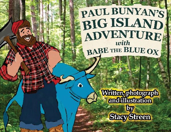 Paul Bunyan's Big Island Adventure with Babe the Blue Ox