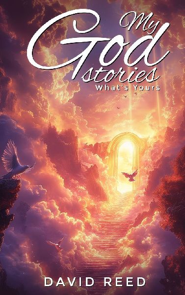 My God Stories: Whats Yours