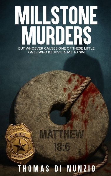 MILLSTONE MURDERS: BUT WHOEVER CAUSES ONE OF THESE LITTLE ONES WHO BELIEVE IN ME TO SIN