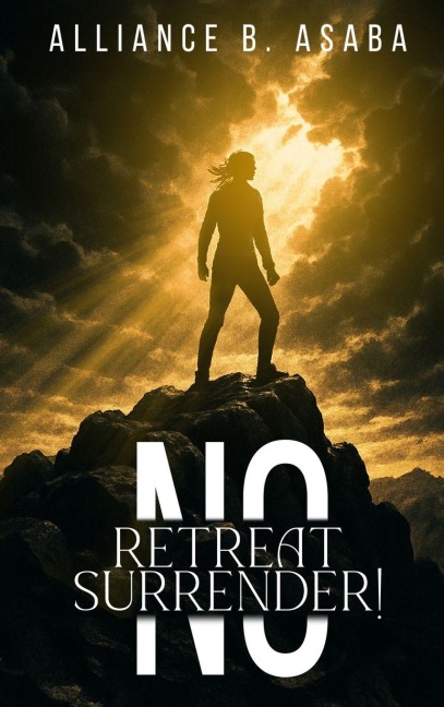 NO RETREAT NO SURRENDER!