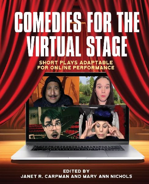 Comedies for the Virtual Stage: Short Plays Adaptable for Online Performance