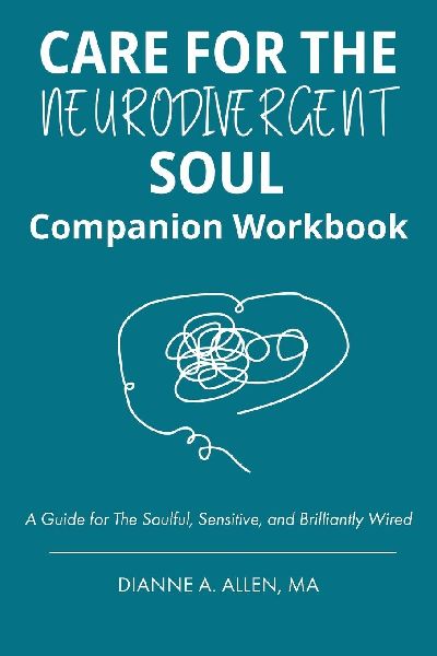 Care for The Neurodivergent Soul Companion Workbook
