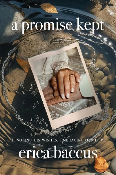 A Promise Kept: Honoring His Wishes, Embracing Our Love