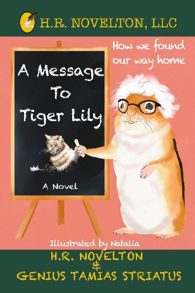 A Message To Tiger Lily: A Heartwarming Chipmunk Adventure of Friendship and Growth