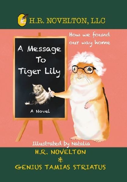 A Message To Tiger Lily: A Heartwarming Chipmunk Adventure of Friendship and Growth