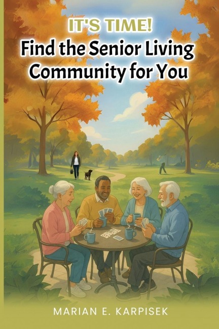 Its Time: Find the Senior Living Community for You