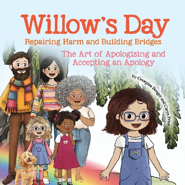 Willows Day Repairing Harm and Building Bridges: The Art of Apologising and Accepting an Apology