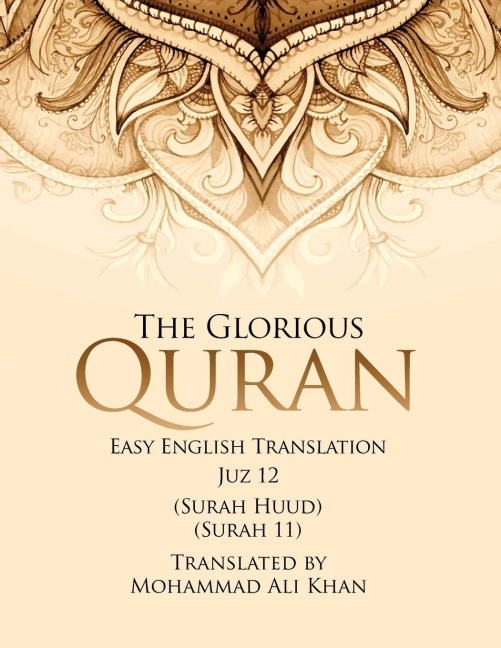 The Glorious Quran: Easy English Translation Juzz 12