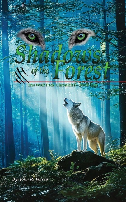 Wolf Packs Shadows of the Forest: Wolf Pack Chronicles - Book One