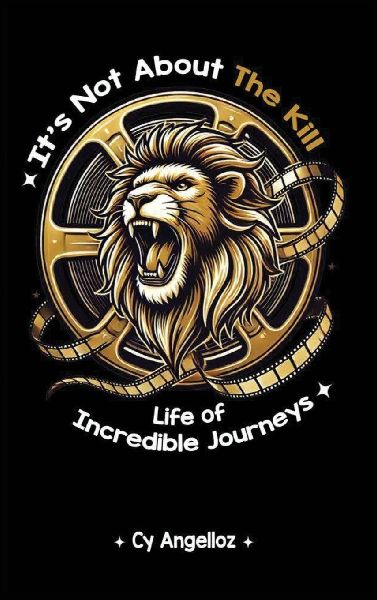 Its Not about the Kill: Life of Incredible Journeys