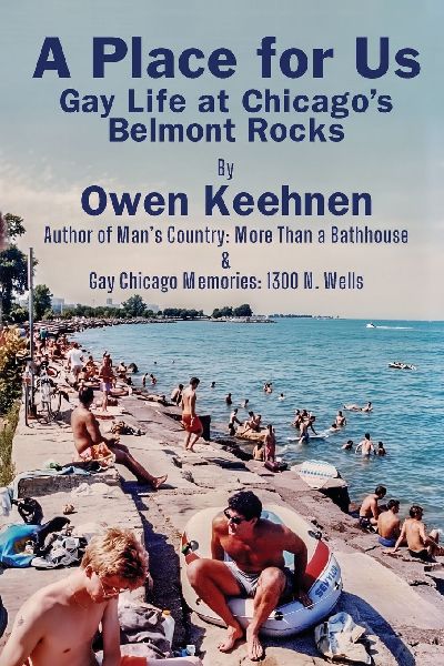A Place for Us: Gay Life at Chicagos Belmont Rocks