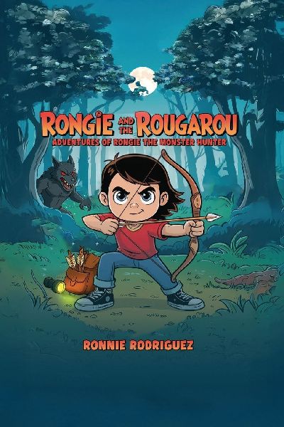 Rongie and the Rougarou: Adventures of Rongie - The Monster Hunter