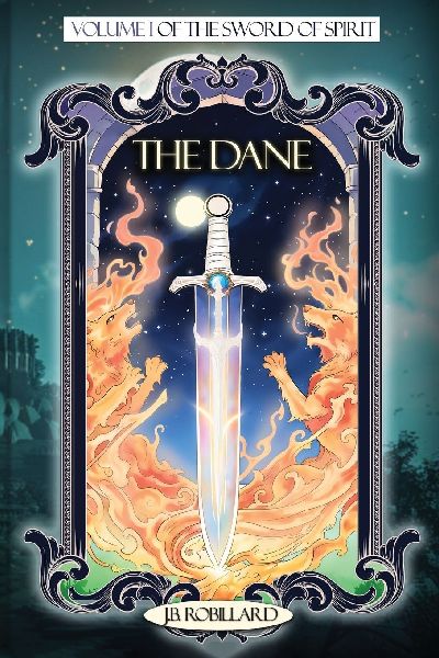 THE DANE: Volume I of the Sword of Spirit