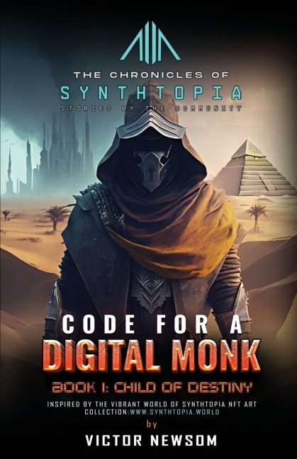 CODE FOR A DIGITAL MONK: Book 1: Child of Destiny