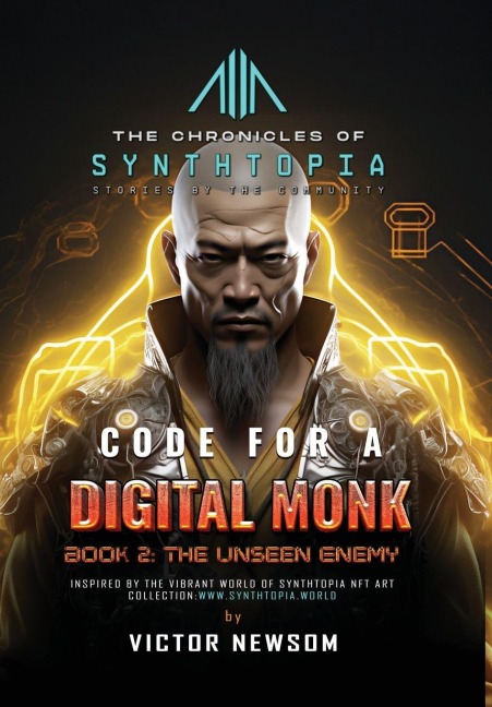 Code for a Digital Monk: Book 2: The Unseen Enemy