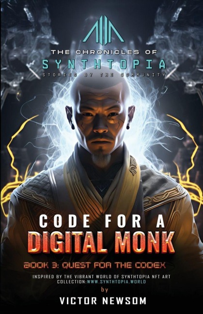 CODE FOR A DIGITAL MONK: Book 3: Quest for the CODEX