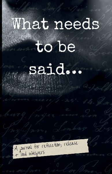 What needs to be said companion journal