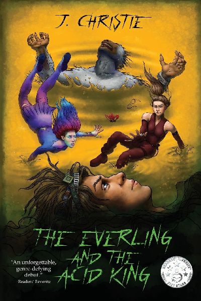 The Everling and the Acid King: The Everling Series, Book 1