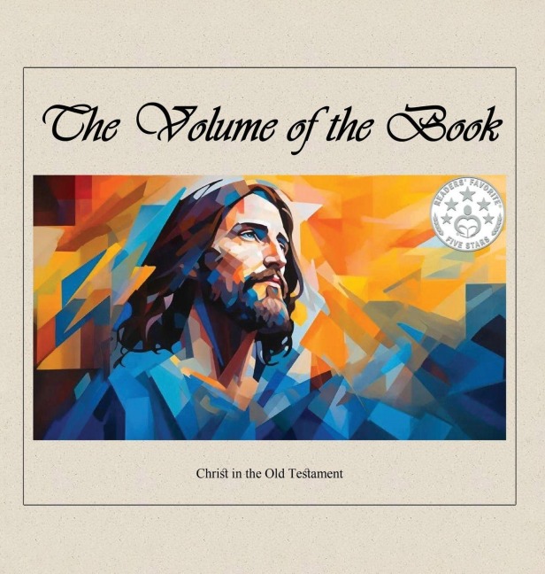 The Volume of the Book: Christ in the Old Testament