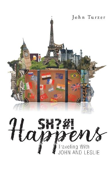 SH?#! Happens: TRAVELING WITH JOHN AND LESLIE
