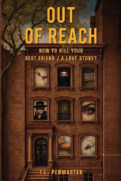 OUT OF REACH: How To Kill Your Best Friend / A Love Story