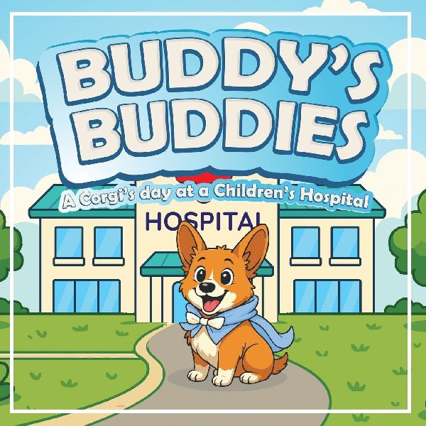 Buddys Buddies: A Corgis day at a Childrens Hospital
