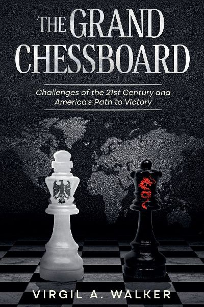 The Grand Chessboard: Challenges of the 21st Century and America's Path to Victory
