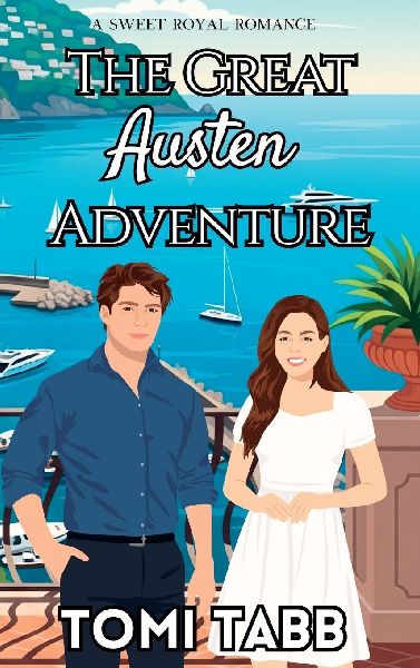 The Great Austen Adventure: A Sweet Royal Romance