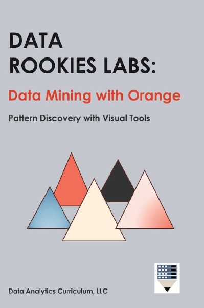 Data Rookies Labs Data Mining with Orange