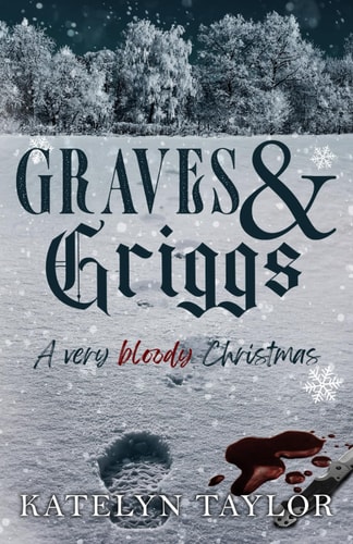 Graves & Griggs A Very Bloody Christmas
