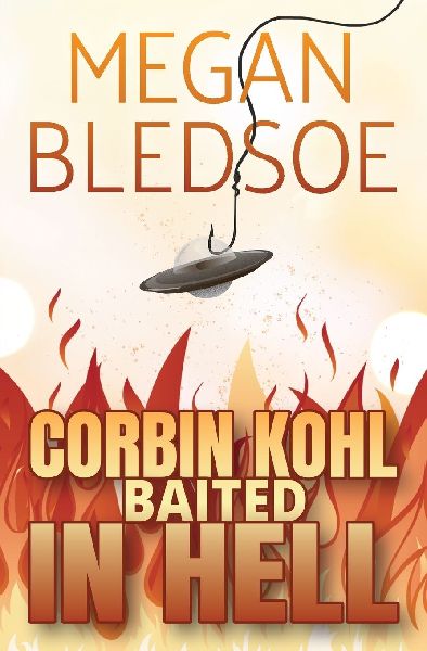 Corbin Kohl Baited In Hell: a fun low-fantasy mystery