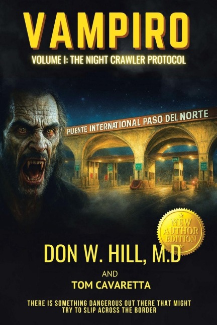 VAMPIRO TRILOGY VOLUME 1: THE NIGHT CRAWLER PROTOCOL NEW EDITION