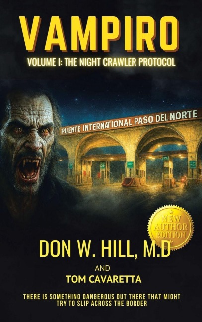 VAMPIRO TRILOGY VOLUME 1: THE NIGHT CRAWLER PROTOCOL NEW EDITION