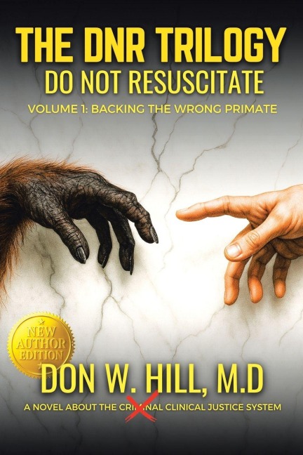 DNR  Volume 1: Backing the Wrong Primate New Edition
