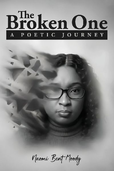 The Broken One A Poetic Journey