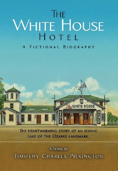 The White House Hotel: A Fictional Biography