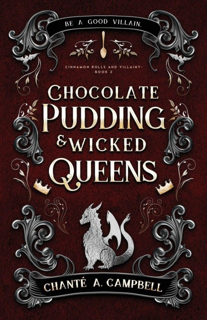 Chocolate Pudding and Wicked Queens: A Fantasy Romance