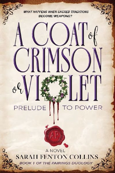 A Coat of Crimson or Violet: Prelude to Power