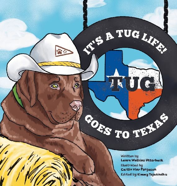 It's a Tug Life!: Tug Goes to Texas