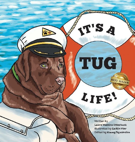 Its a Tug Life! (Its a Tug Life! Series Book 1)