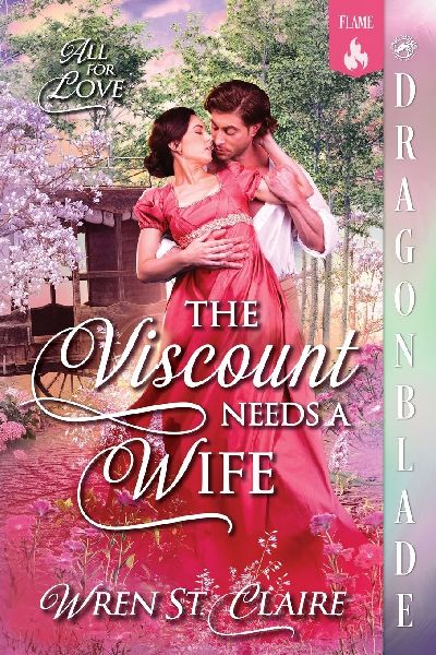The Viscount Needs a Wife: A Regency Historical Romance