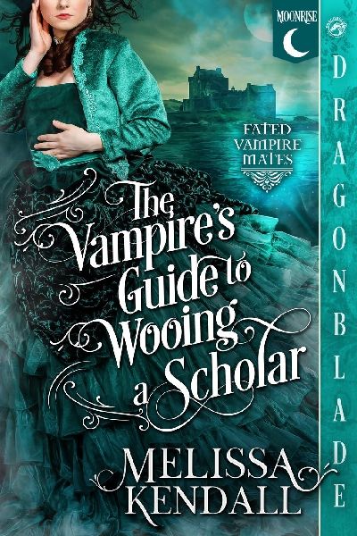 The Vampires Guide to Wooing a Scholar: A Historical Fantasy Romance