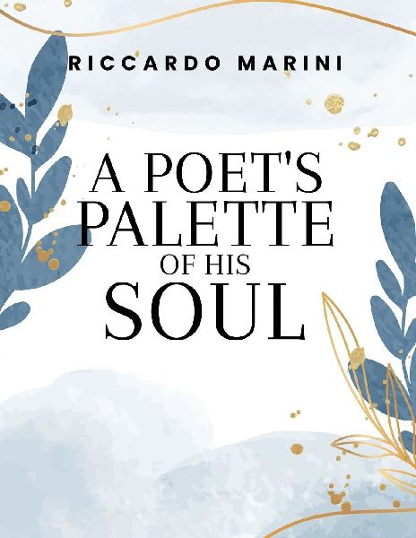 A Poets Palette Of His Soul