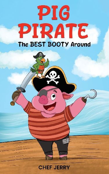 Pig Pirate: The Best Booty Around